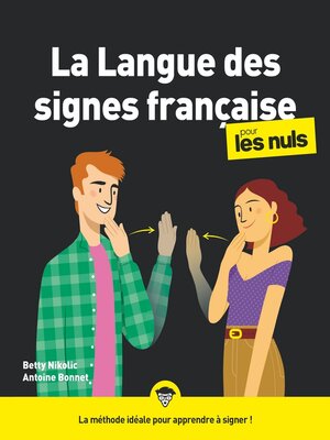 cover image of La langue des signes française pour les Nuls, grand format, 2e éd.